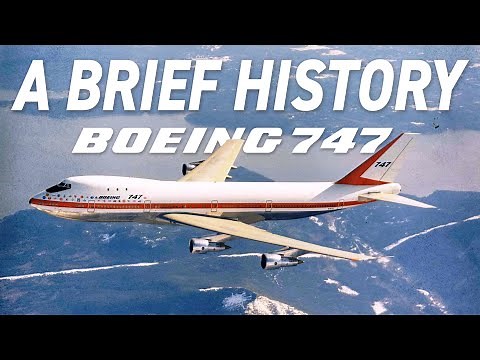 A Brief History: The Boeing 747