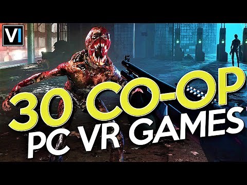30 Of The Best PC VR CO OP Games