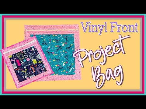 Vinyl Front Project Bag Tutorial | The Sewing Room Channel
