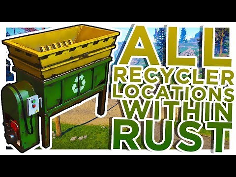 RUST | All Recycler Locations!