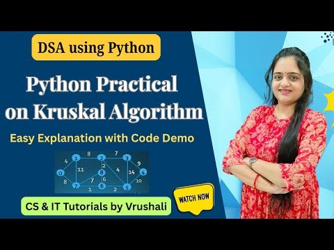 Python Practical on Kruskal Algorithm | Easy Talk with Code Demo