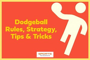 Dodgeball Rules and Strategy of the Game (Tips and Tricks)