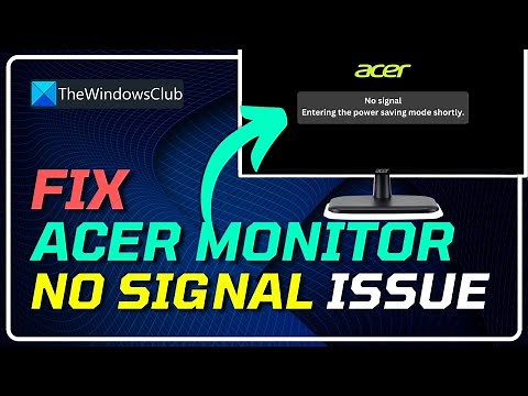 How to Fix Acer Monitor "No Signal" Message