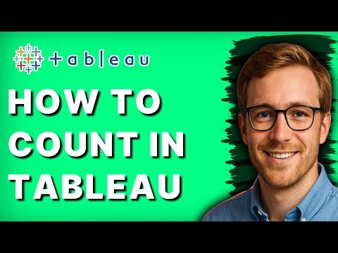 How to Count in Tableau [2025 Guide]