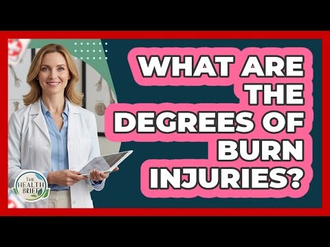 What Are The Degrees Of Burn Injuries?