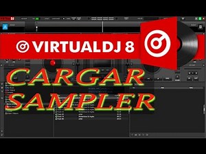 Tutorial Virtual dj 8 Cargar Sampler