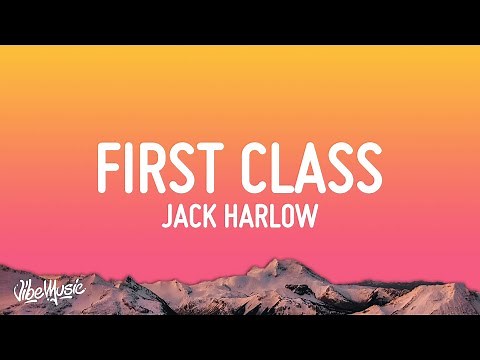 Jack Harlow - First Class (Lyrics)