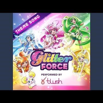 Glitter Force Theme Song