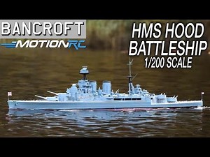 Bancroft HMS Hood 1/200 Scale 1300mm (50.7") British RC Battleship | Motion RC