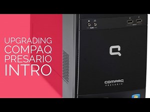 Upgrade Compaq Presario CQ5600Y | Intro