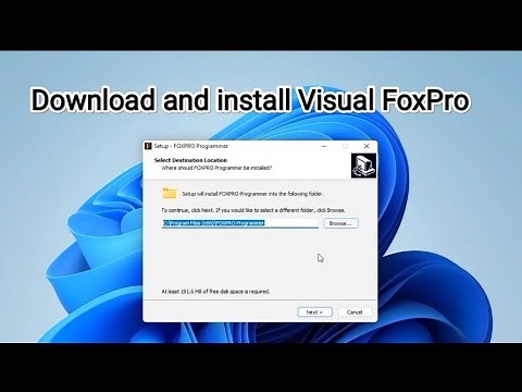 How to install Visual FoxPro 2.1.36 on Windows 10/11