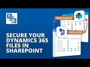 How to Secure Dynamics 365 Documents in SharePoint Automatically