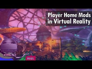 Modding Skyrim VR - The Best Player Home Mods in VR