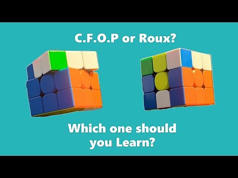 Which One Should You Use? CFOP vs Roux