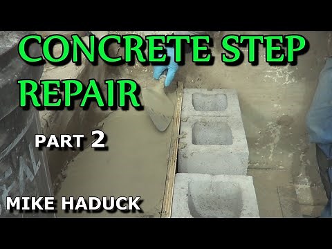 CONCRETE STEPS REPAIR (Part 2) Mike Haduck