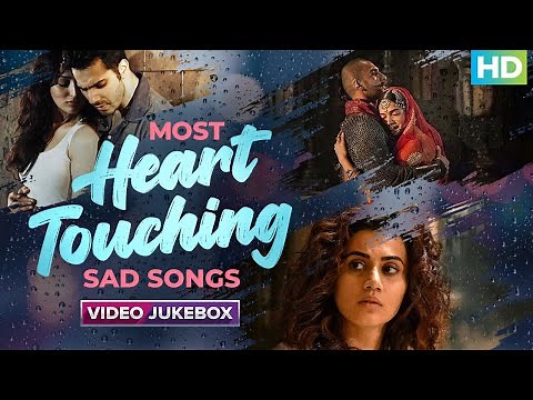 MOST HEART TOUCHING SAD SONGS | Video Jukebox | Arijit Singh, Rahat Fateh Ali Khan, Mohit Chauhan