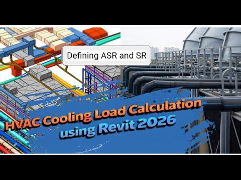HVAC Cooling and Heating Load calculation -7 | Defining ASR and SR | Revit 2026