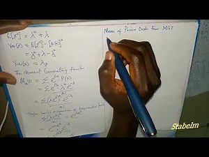 Poisson Distribution - Mean, Variance and Moment Generating Function Derivation