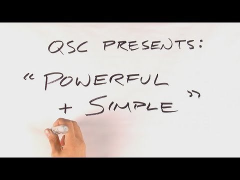 Q-SYS: "Powerful + Simple"