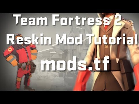 mods.tf - TF2 Reskin Mod Tutorial