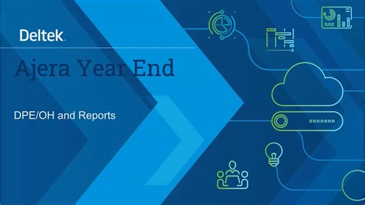 Deltek Ajera 2025 Year-End - DPE_OH and Reports in Ajera