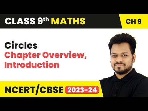 Circles - Chapter Overview, Introduction | Class 9 Maths Chapter 9 | CBSE NCERT