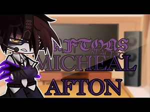 Aftons react to Micheal Afton memes [] OriginalCurrie