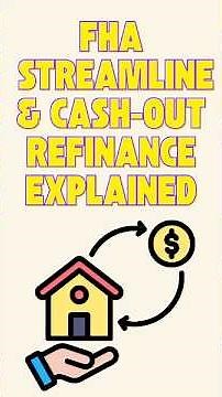 FHA Streamline Cash-Out Refinance Explained
