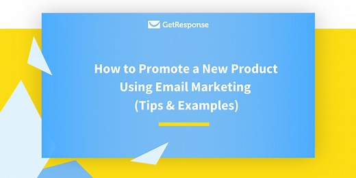 How to Promote a New Product Using Email Marketing (  9 Examples)
