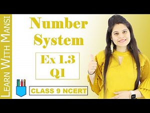 Class 9 Maths | Chapter 1 | Exercise 1.3 Q1 | Number System | NCERT