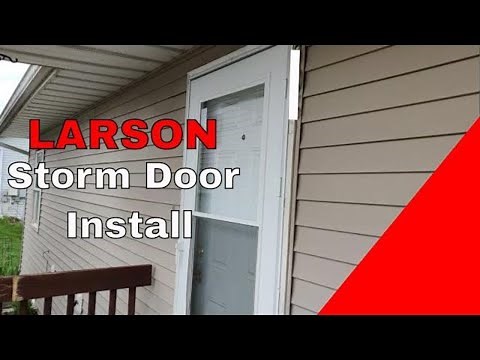 How to install a storm door (Larson)