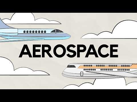 Aerospace Industry Overview - How Did Aerospace Evolve?