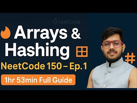NeetCode 150 Ep.1: Arrays & Hashing Explained | DSA Interview Prep Series