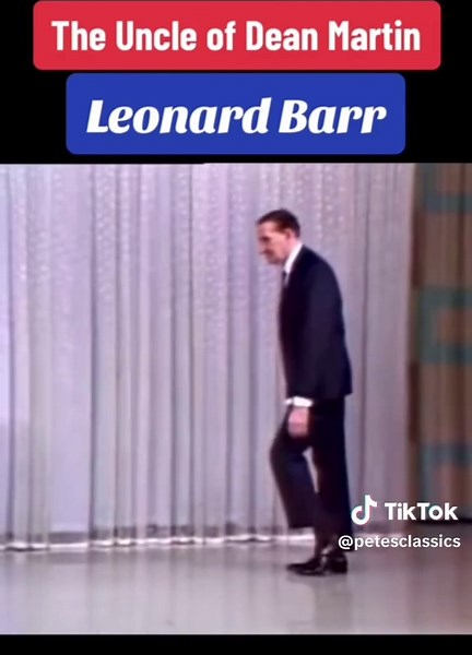 Leonard Barr: Dean Martin's Memorable Uncle