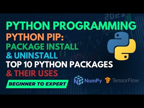 Python Pip: Package Install & Uninstall + Top 10 Python Packages & Their Uses | Hindi