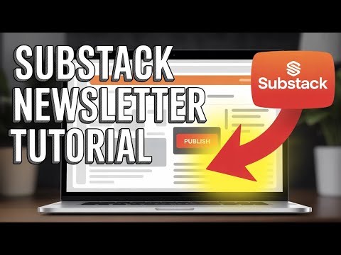 How to manage your newsletter with Substack - Quick Tutorial