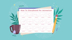 A Detailed Guide On How To Make A Storyboard For Animation