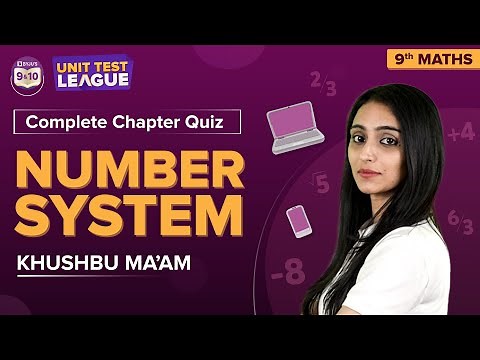 Number System Class 9 Maths (Complete Chapter Quiz) | BYJU'S Unit Test League for CBSE Class 9