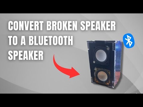 How to convert your old broken speaker to a bluetooth speaker