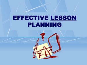 PPT - EFFECTIVE LESSON PLANNING PowerPoint Presentation, free download - ID:6529820
