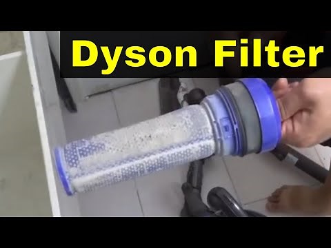 How To Clean A Dyson Filter-Easy Tutorial
