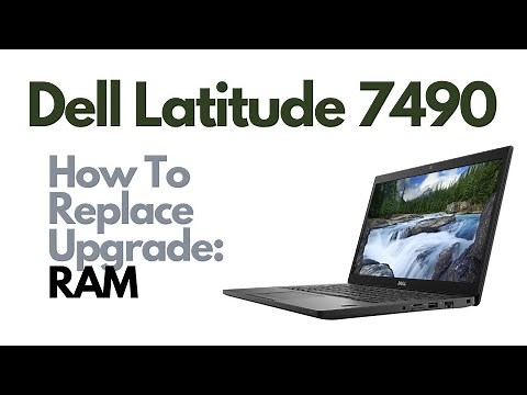 How To Replace Upgrade RAM - Dell Latitude 7490 Laptop