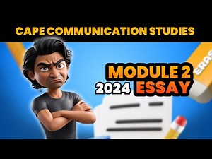 How to Write the 2024 CAPE Communication Studies Module 2 Essay || Free Notes and Sample Essay