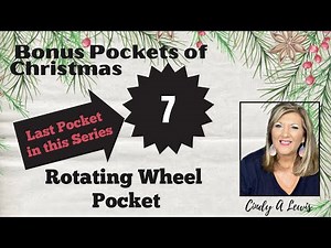 Bonus Pockets of Christmas #7 | Rotating Wheel Pocket | Last Pocket in this Series