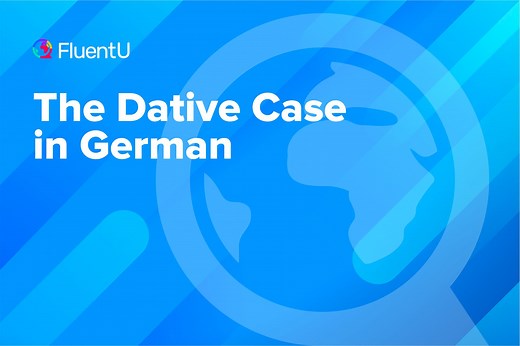 The Dative Case in German | FluentU German Blog