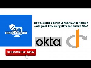 How to setup OpenID Connect Authorization code grant flow using Okta and enable MFA?