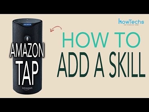Amazon Tap - How to Add Skills (Apps) in Alexa