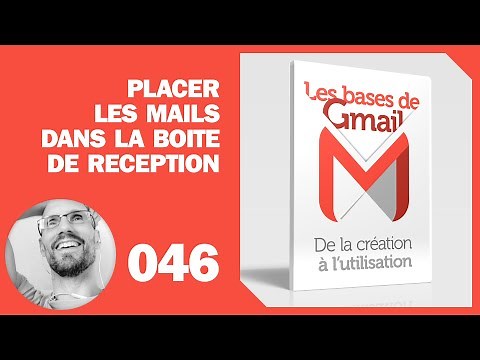 Placer les mails dans la boite de réception de Gmail [ne ratez plus vos mails important]