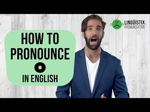 How To Pronounce O In American English