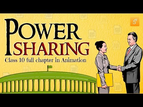 Power Sharing Class 10 Full Chapter (animation) | Class 10 Civics Chapter 1 | CBSE | NCERT